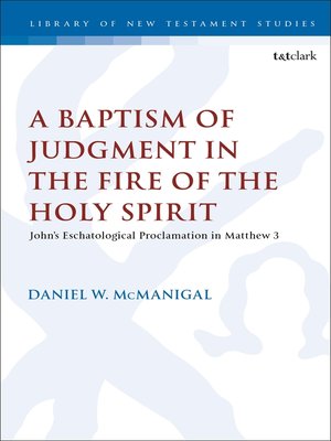 cover image of A Baptism of Judgment in the Fire of the Holy Spirit